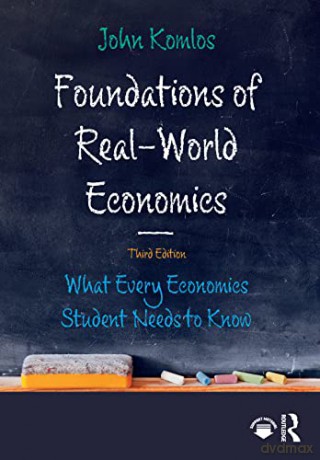 Foundations Of Realworld Economics - John Komlos [KSIĄŻKA]