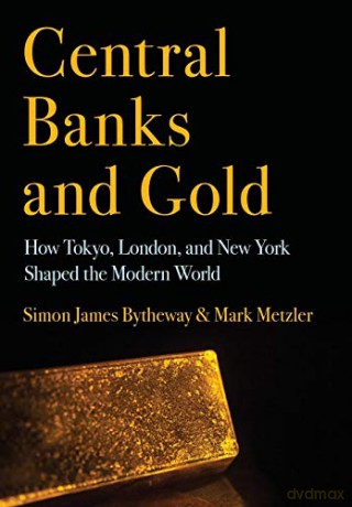 Central Banks And Gold [KSIĄŻKA]