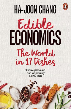 Edible Economics - Ha-Joon Chang [KSIĄŻKA]