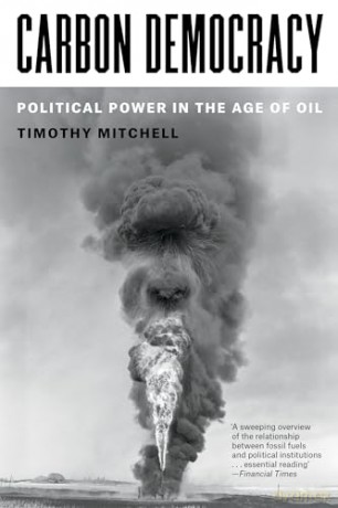 Carbon Democracy - Timothy Mitchell [KSIĄŻKA]