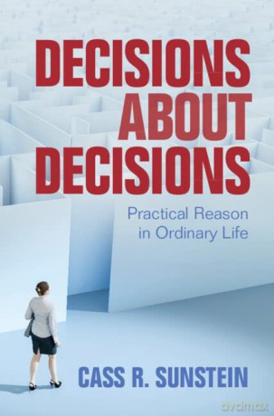 Decisions About Decisions - Cass R. Sunstein [KSIĄŻKA]