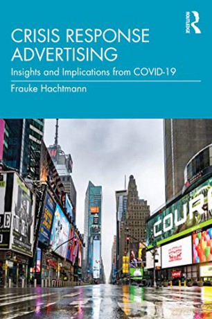 Crisis Response Advertising: Insights An - Frauke Hachtmann [KSIĄŻKA]