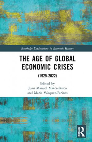 Age Of Global Economic Crises - Juan Ma Mat S-Barco [KSIĄŻKA]