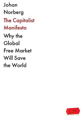 Capitalist Manifesto - Johan Norberg [KSIĄŻKA]