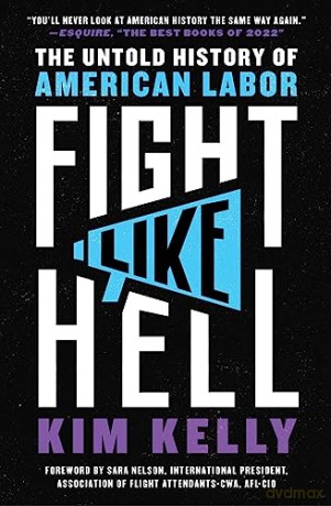 Fight Like Hell - Kim Kelly [KSIĄŻKA]