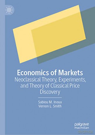 Economics Of Markets - Smith Vernon L. [KSIĄŻKA]