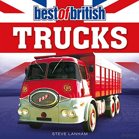 Best Of British Trucks - Steve Lanham [KSIĄŻKA]