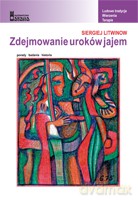 Zdejmowanie uroków jajem wydanie 2 - Litwinow Siergiej [KSIĄŻKA]