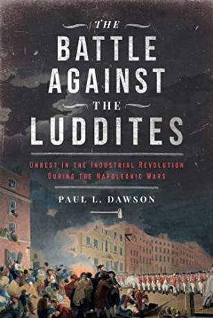 Battle Against The Luddites - Paul L Dawson [KSIĄŻKA]