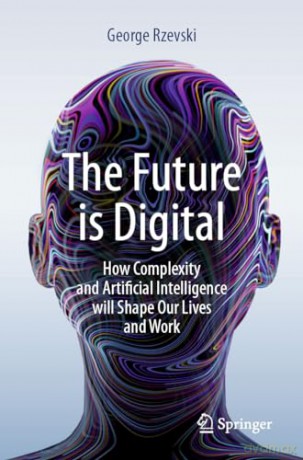 Future Is Digital - George Rzevski [KSIĄŻKA]