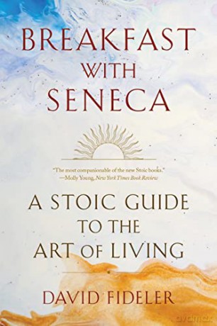 Breakfast With Seneca - David Fideler [KSIĄŻKA]