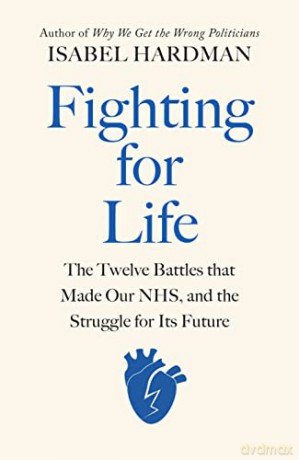 Fighting For Life - Isabel Hardman [KSIĄŻKA]