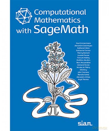 Computational Mathematics With Sagemath - Paul Zimmermann [KSIĄŻKA]