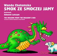 SMOK ZE SMOCZEJ JAMY. The dragon from the dragon's den - Chotomska Wanda [KSIĄŻKA]