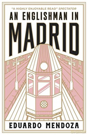 Englishman In Madrid - Eduardo Mendoza [KSIĄŻKA]