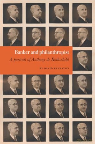 Anthony De Rothschild - David Kynaston [KSIĄŻKA]