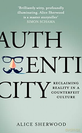 Authenticity - Alice Sherwood [KSIĄŻKA]