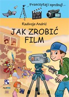 Jak zrobić film - Andrić Radivoje [KSIĄŻKA]