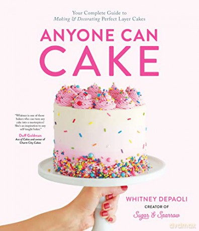 Anyone Can Cake - Whitney Depaoli [KSIĄŻKA]