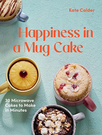 Happiness In A Mug Cake - Kate Calder [KSIĄŻKA]