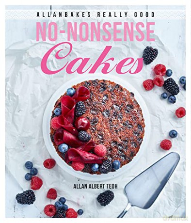 Allanbakes No Nonsense Cakes - Allan Albert Teoh [KSIĄŻKA]