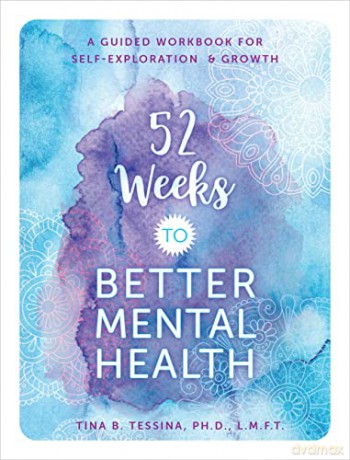 52 Weeks To Better Mental Health Vol 5 - Tina B Tessina [KSIĄŻKA]