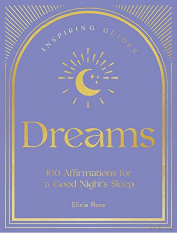 Dreams 100 Meditations/Good Nights Sleep - Elicia Rose Trewick [KSIĄŻKA]