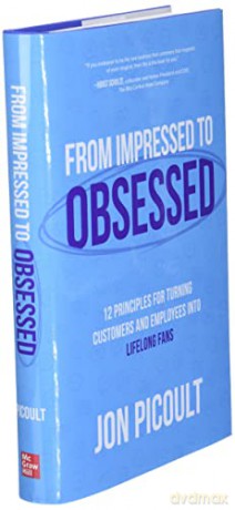 From Impressed To Obsessed 12 Principl [KSIĄŻKA]
