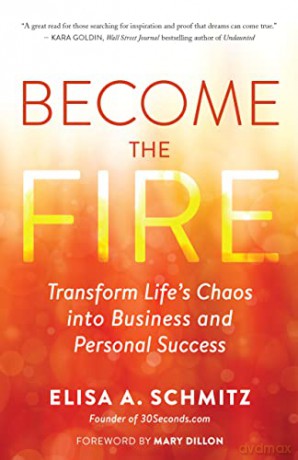 Become The Fire - Elisa A. Schmitz [KSIĄŻKA]