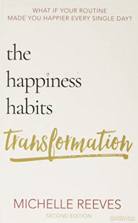 Happiness Habits Transformation - Michelle Reeves [KSIĄŻKA]