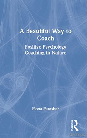 Beautiful Way To Coach Parashar - Parashar [KSIĄŻKA]
