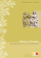 Kobiety w Chrystusie W stronę nowego feminizmu - Schumacher Michele M. [KSIĄŻKA]