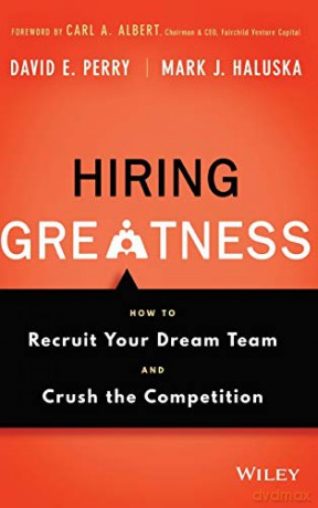 Hiring Greatness - David E. Perry [KSIĄŻKA]