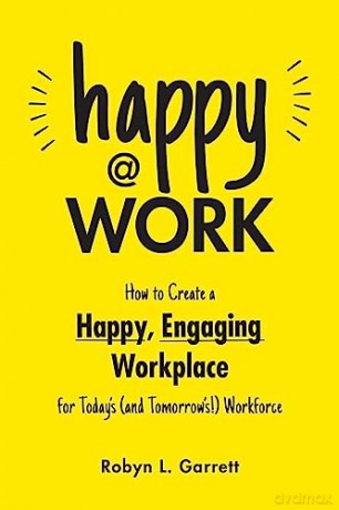 Happy At Work - Robyn L Garrett [KSIĄŻKA]