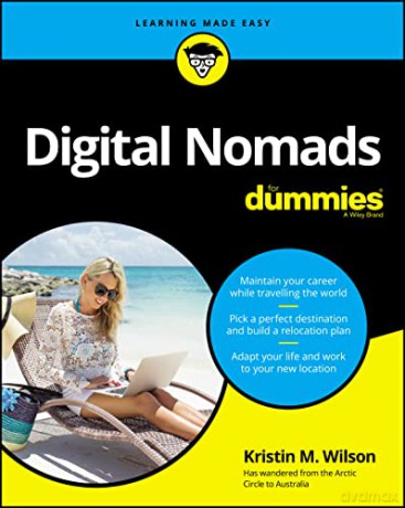 Digital Nomads For Dummies - K Wilson [KSIĄŻKA]