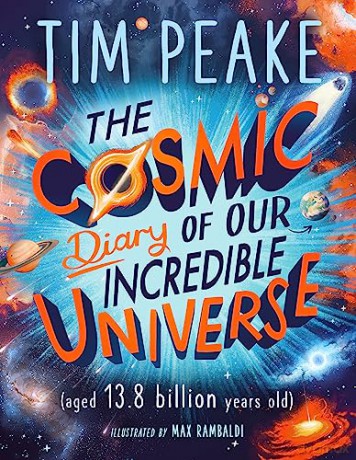 Cosmic Diary Of Our Incredible Universe - Tim Peake [KSIĄŻKA]