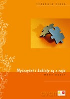Mężczyźni i kobiety są z raju. Przewodnik po teologii ciała Jana Pawła II - Healy Mary [KSIĄŻKA]