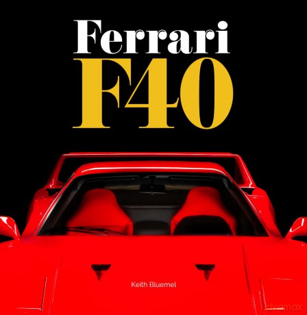 Ferrari F40 - Keith Bluemel [KSIĄŻKA]