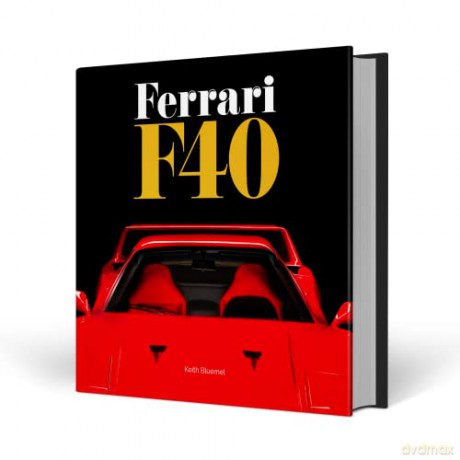 Ferrari F40 - Keith Bluemel [KSIĄŻKA]