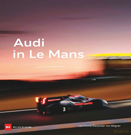 Audi In Le Mans [KSIĄŻKA]