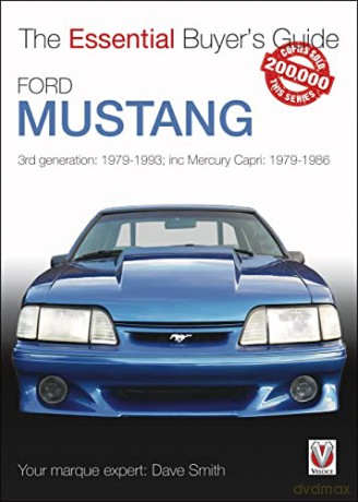 Ford Mustang 3rd Generation 19791993 Ess - Dave Smith [KSIĄŻKA]