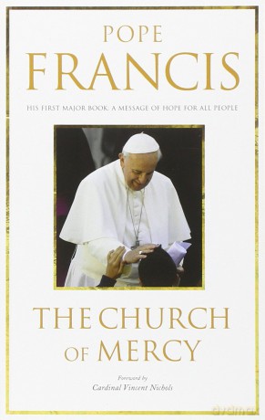 Church Of Mercy - Pope Francis [KSIĄŻKA]