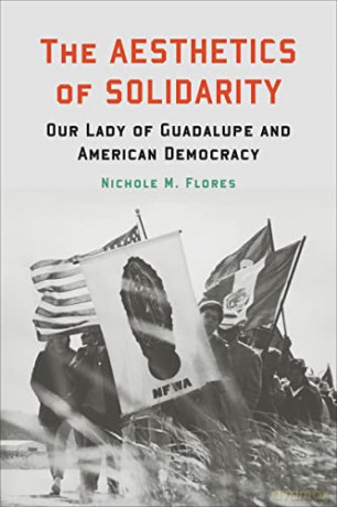 Aesthetics Of Solidarity - Nichole M. Flores [KSIĄŻKA]