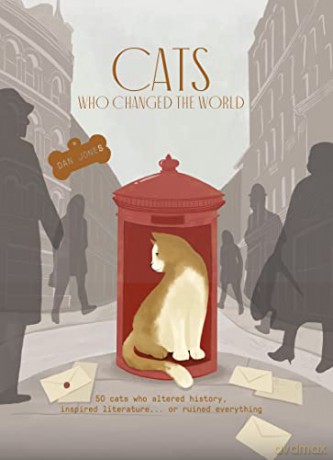 Cats Who Changed The World - Dan Jones [KSIĄŻKA]