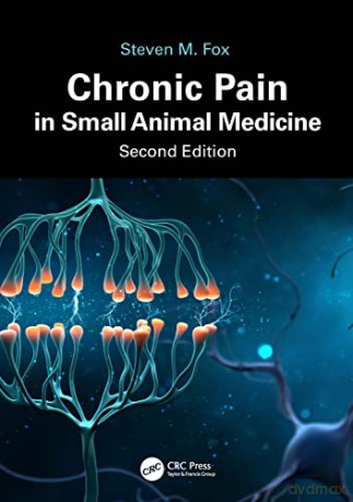 Chronic Pain In Small Animal Medicine - Steven M. Fox [KSIĄŻKA]