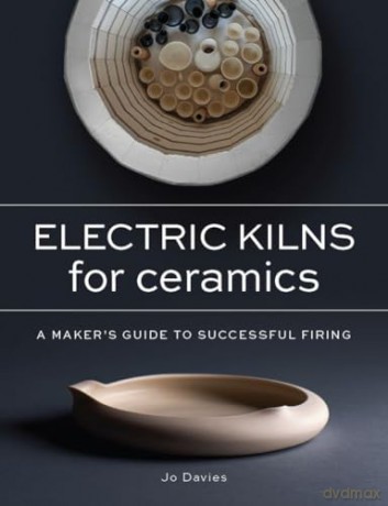 Electric Kilns For Ceramics - Jo Davies [KSIĄŻKA]