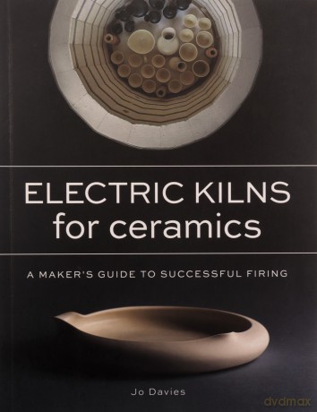 Electric Kilns For Ceramics - Jo Davies [KSIĄŻKA]