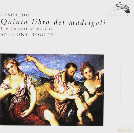 L'oiseau - Lyre: Gesualdo:Madrigals (Rooley) [CD]