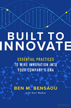 Built To Innovate - Bensaou [KSIĄŻKA]