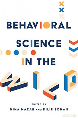 Behavioral Science In The Wild - Nina Mazar [KSIĄŻKA]